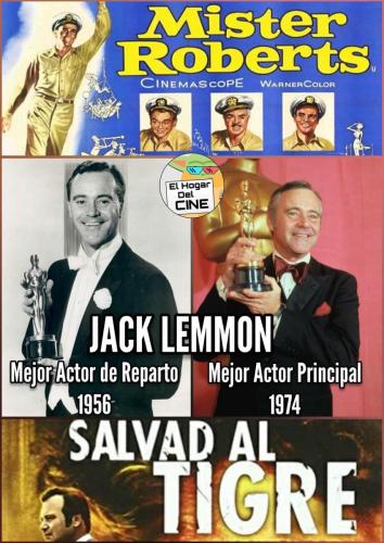 Jack Lemmon / Escala en Hawaii (Mister Roberts) [1956] / Salvad al Tigre [1974]